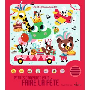 Image de &Eacute;ditions Milan Petites Comptines pour Faire la F&ecirc;te Contes et Comptines &agrave; &Eacute;couter d&egrave;s 1 an