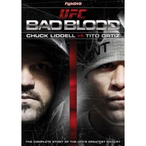UFC Bad Blood : Chuck Liddell vs Tito Ortiz