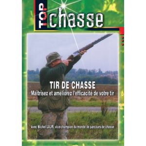 Image de Top Chasse : Les Tirs de chasse