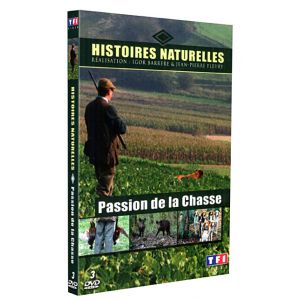 Histoires Naturelles - La Passion de la Chasse