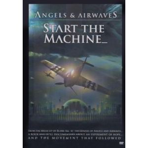 Angels & Airwaves : Start the Machine