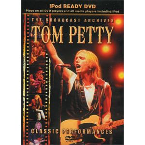 Tom Petty : Classic Performances