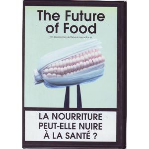 The Future of Food : La Nourriture peut-elle nuire à la santé?