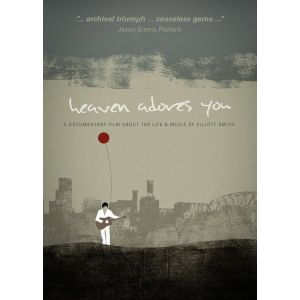 Elliot Smith : Heaven Adores You