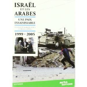 Israël et les Arabes 1948-2005