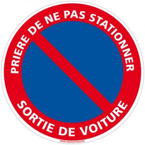 Panneau de Signalisation pvc 1 mm. Panneau Interdiction. Panneau Parking, Panneau d'information pvc. Taille au choi - Pri&egrave;re de ne pas stationner