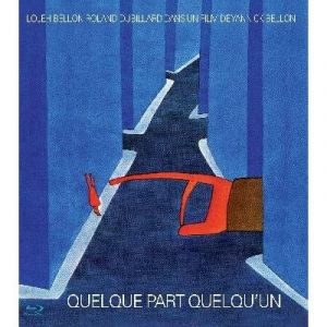 Quelque Part Quelqu'un [Blu-ray]