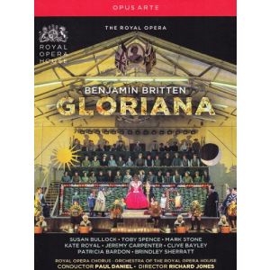 Britten : Gloriana. Bullock, Spence, Jones