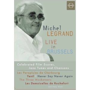 Michel Legrand : Live in Brussels