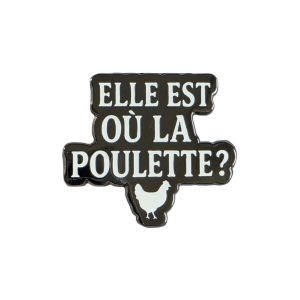 Clj Charles Le Jeune Pin's - Elle Est O&ugrave; La Poulette? - Humour - qualit&eacute; de finition - Epingle - Broche - Badge - PINS HUMOUR - ORIGINAUX