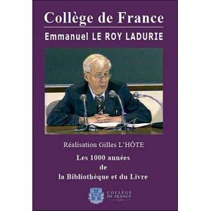 Collège de France : Emmanuel Le Roy Ladurie - Les 1000 années de la bibliotheque et du livre