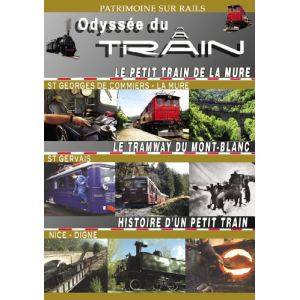 Image de Odyssée du Train - Volume 1 : Le petit train de la mure - Le tramway du Mont-Blanc - Histoire d'un petit train.