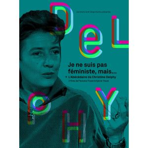 Je ne suis pas f&eacute;ministe, mais...