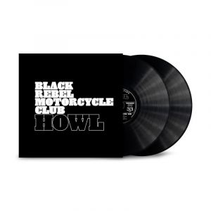 Black Rebel Motorcycle Club - Howl - 2 Vinyl