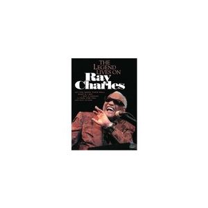 Ray Charles : The Legend Lives On