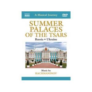 A Musical Journey : Summer palaces of the Tsars - Russia, Ukraine