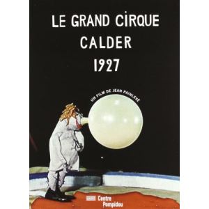 Le grand cirque Calder 1927