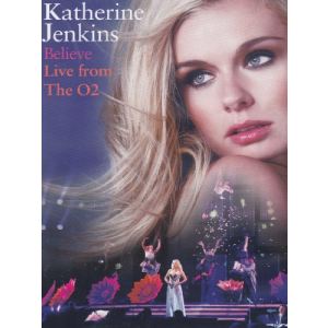 Katherine Jenkins : Believe live from the O2