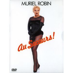 Muriel Robin : Au Secours