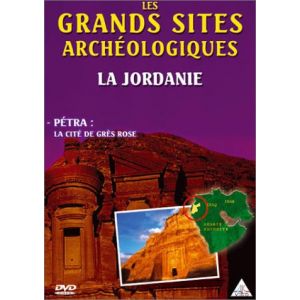 Les Grands sites archéologiques : La Jordanie