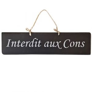 QUALIART Plaque décorative en bois noir - Interdit aux Cons