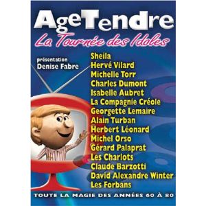 Age Tendre... La Tournée Des Idoles 2005