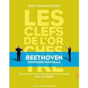 Les Clefs de l'orchestre : Symphonie Pastorale, Beethoven