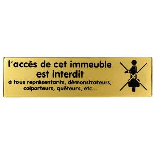 Novap Plaquette L'accès de cet imeuble est interdit aux représentants, démonstrateurs, colporteurs, queteurs ... - Plexiglas or 170x45mm