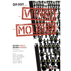 Qui doit vivre, qui doit mourir ?