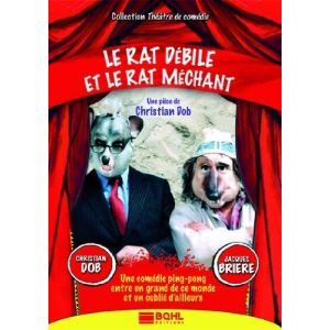 Le Rat Débile et Le Rat Méchant (Théâtre)