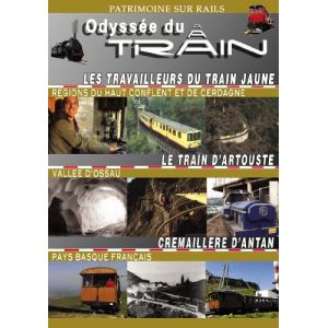 Image de Odyssée du Train - Volume 2 : Les Travailleurs du Train Jaune - Le Train d'Artouste - Crémaillère d'Antan