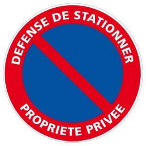 Image de Panneau Défense de Stationner Propriété Privée - Plastique pvc 1 mm - Diamètre 240 mm - Plastique pvc 1 mm