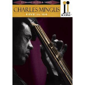 Charles Mingus : Live in 64