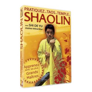 Pratiquez les Taos du Temple de Shaolin