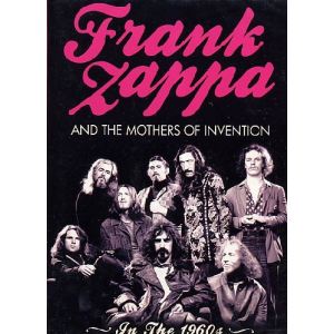 Franck Zappa : In The 1960's