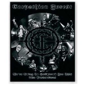 Carpathian Forest : We're Going to Hollywood for This