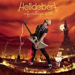 Helldebert - Enfantillages 666
