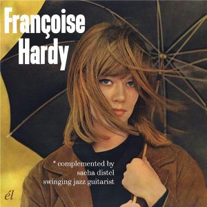 Socadisc FRANCOISE HARDY-CANTA PER VOI ITALIANO/SWINGING JAZZ GUITARIST
