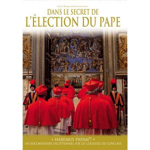 Dans le secret de l'élection du Pâpe