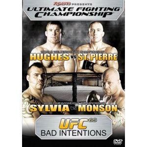 UFC 65 Bad Intentions : Hugues vs St Pierre / Sylvia vs Monson