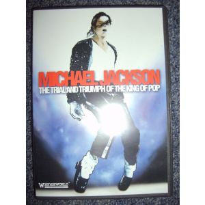 Michael Jackson : The trial and triumph of the king of pop