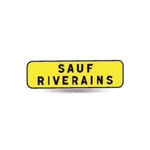 Taliaplast 525313 - Panonceau indication sauf riverains km t1 700x200mm