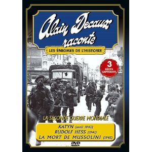 Image de Alain Decaux Raconte les &eacute;nigmes de l'histoire - La seconde guerre mondiale - 1 [DVD]