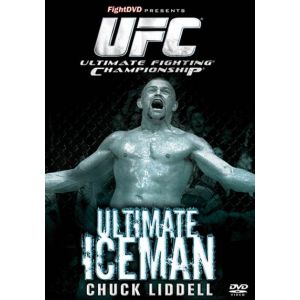 UFC Ultimate Iceman : Chuck Liddell