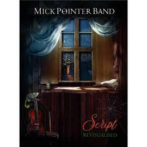 Mick Pointer Band - Script Revisualised