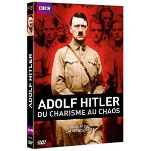 Adolf Hitler, du charisme au chaos [DVD]