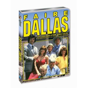 Image de Faire Dallas : Les coulisse d'une série culte