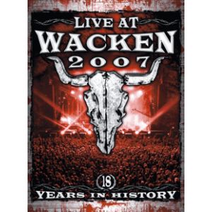 Wacken 2007 : Live at wacken 2007