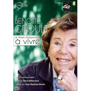 Benoîte Groult - Le temps d'apprendre à vivre