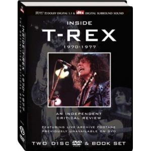 T-Rex : Inside T-Rex, The Definitive Critical Review 1970-1977